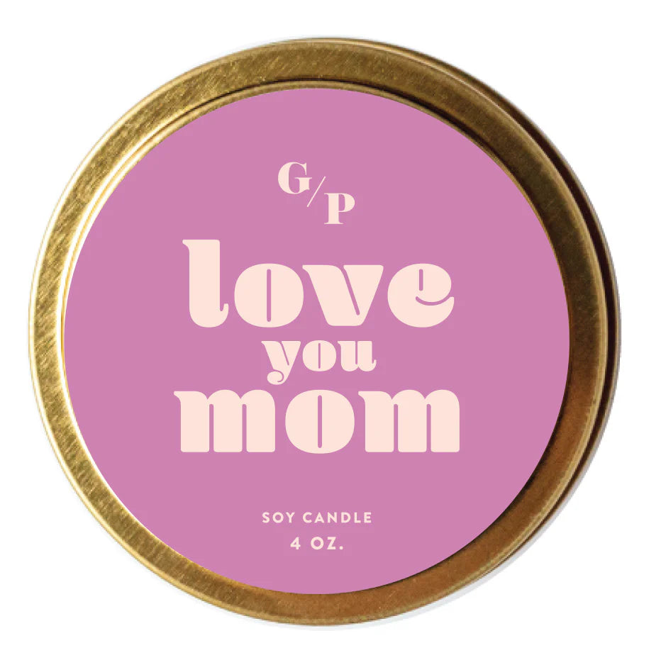Love You Mom 4 oz. Candle Tin